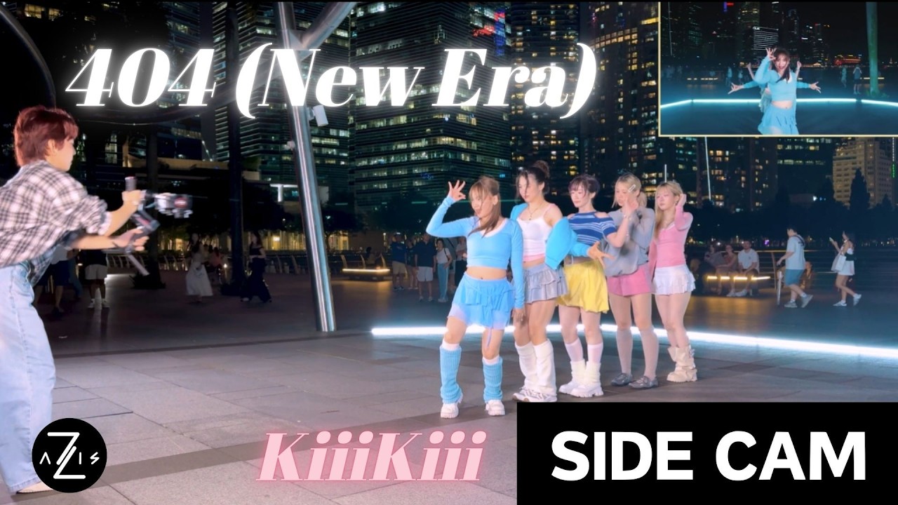 [KPOP IN PUBLIC / SIDE CAM] KiiiKiii 키키 '404 (New Era)' | DANCE COVER | Z-AXIS FROM SINGAPORE