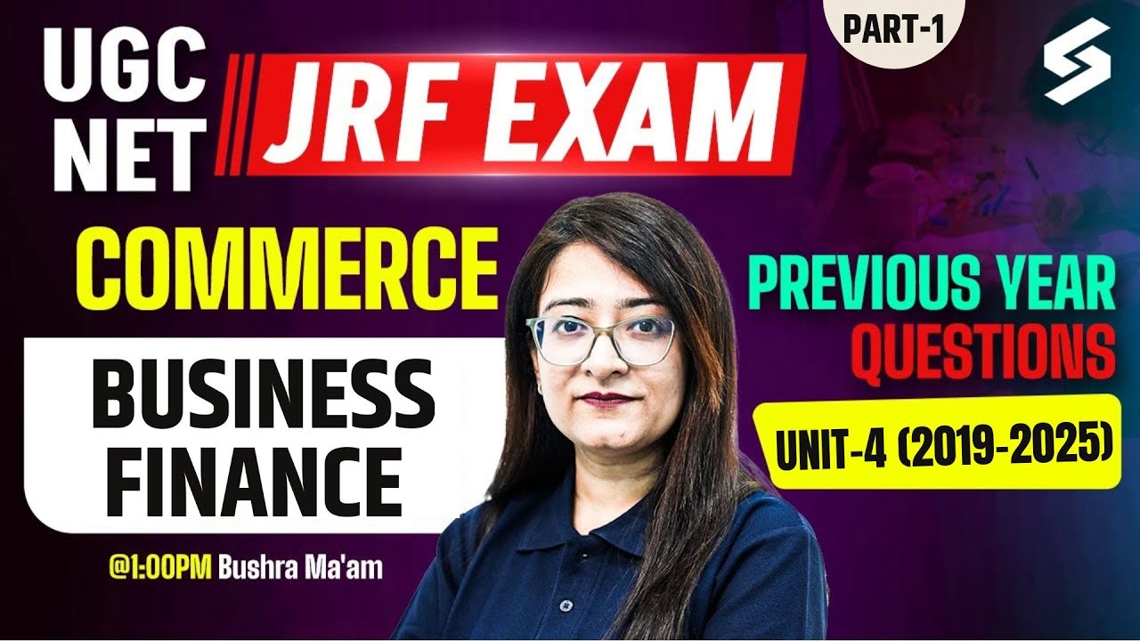UGC NET Dec 2025 | UGC NET Commerce Unit 4 | Business Finance For UGC NET PYQs #1 By Bushra Mam
