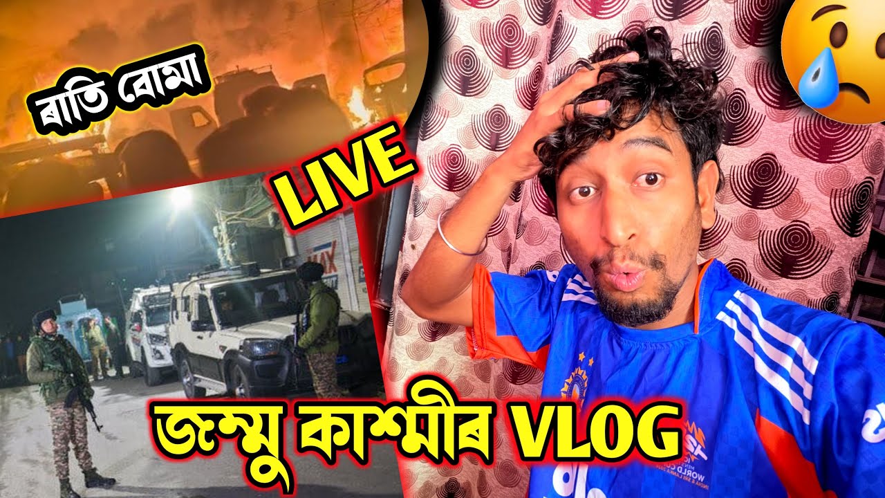 Jammu Kashmir ত ৰাতি Live বোমা 😱 - Episode 34