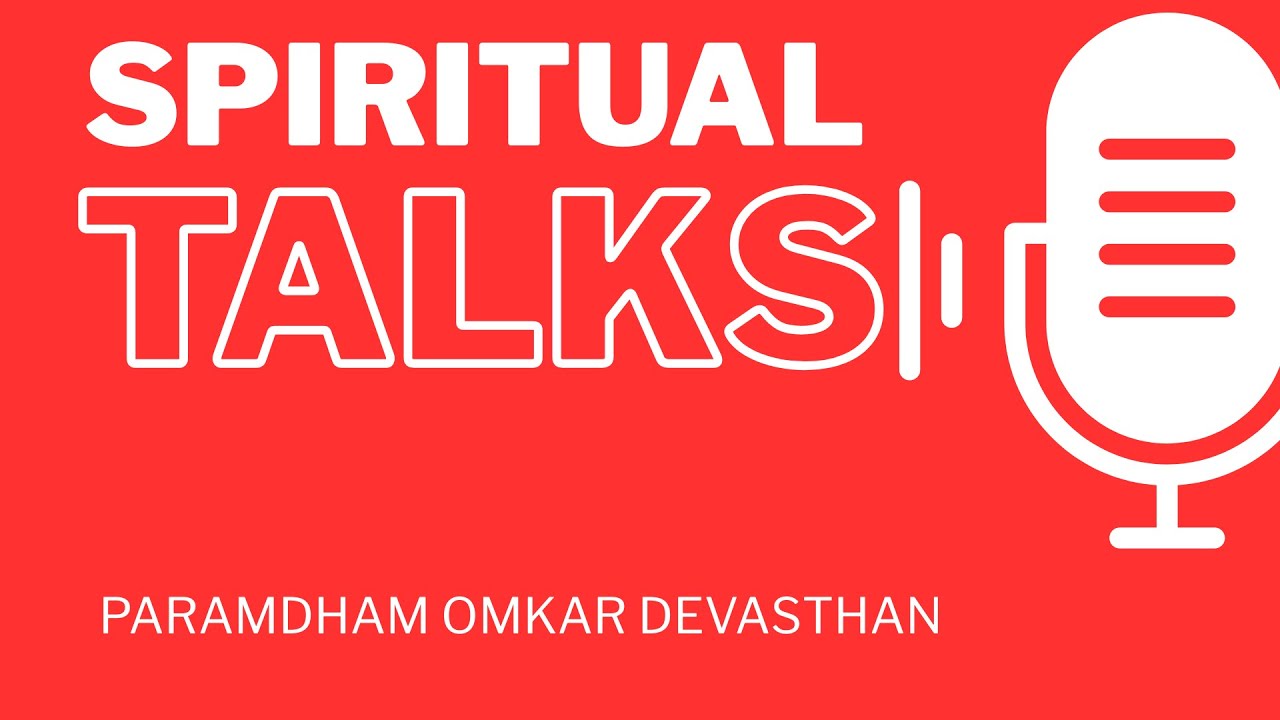 Temple Information | Paramdham Omkar Temple | Spiritual Talks | POD#4
