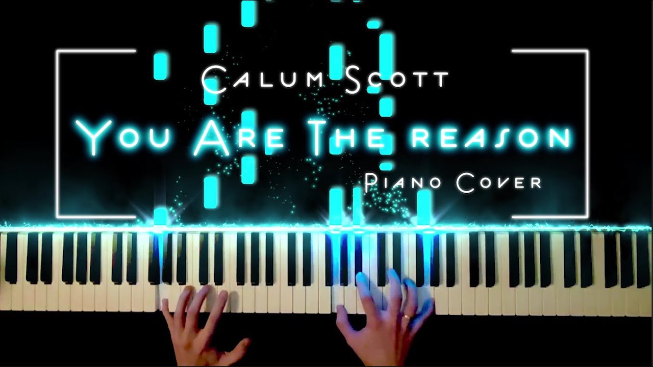 Calum Scott - You are the reason (Piano Cover)