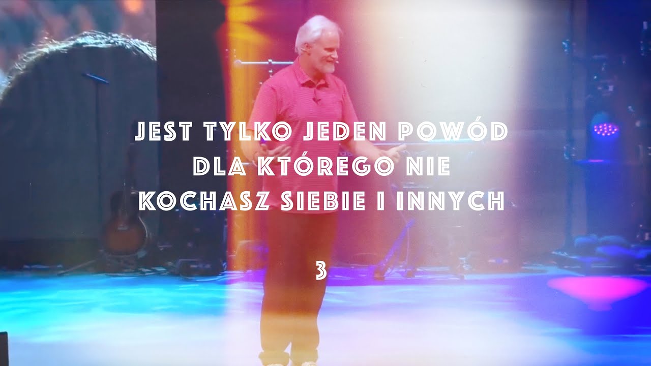Dan Mohler / Jest tylko jeden powód dla którego nie kochasz siebie i innych / Część 3