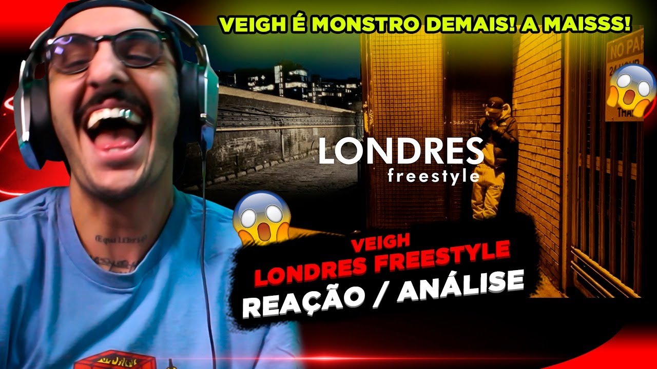 ESSE SOM FICOU PESADO!!! VEIGH - LONDRES FREESTYLE [REA&Ccedil;&Atilde;O/ AN&Aacute;LISE]