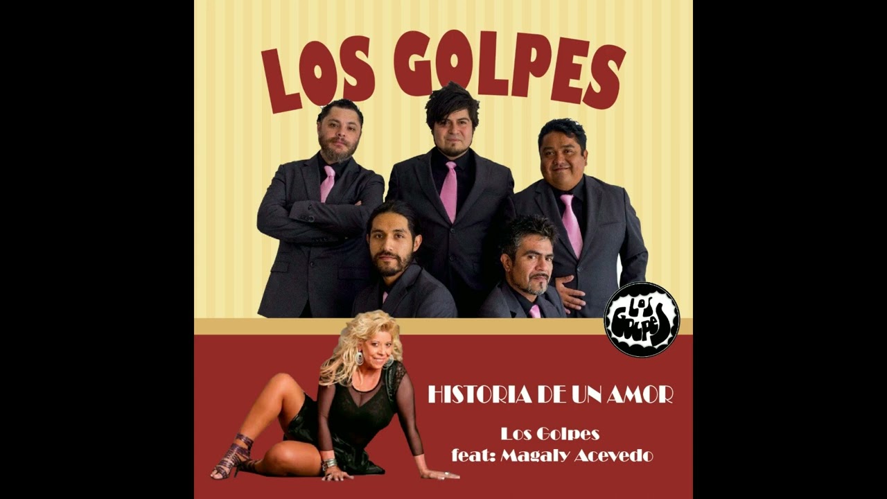 Historia de un Amor-Los Golpes feat Magaly Acevedo (La Reina)