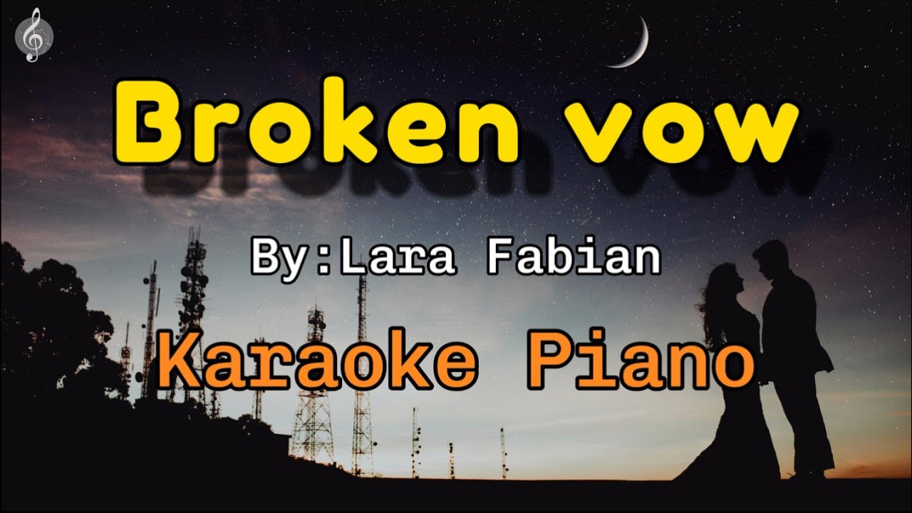 Broken vow by Lara Fabian - Karaoke Acoustic Piano