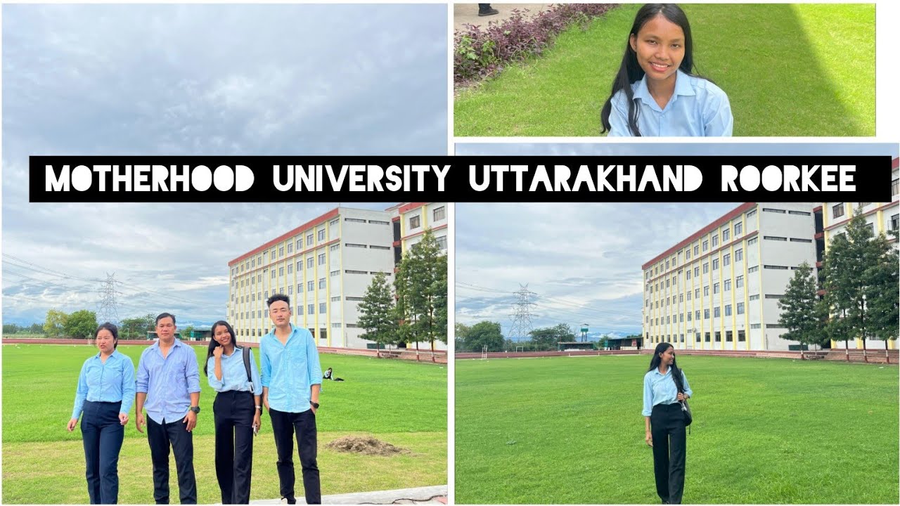 Motherhood university Uttarakhand Roorkee✨️❤️ |vlog by Mikkimchi S.Mazi