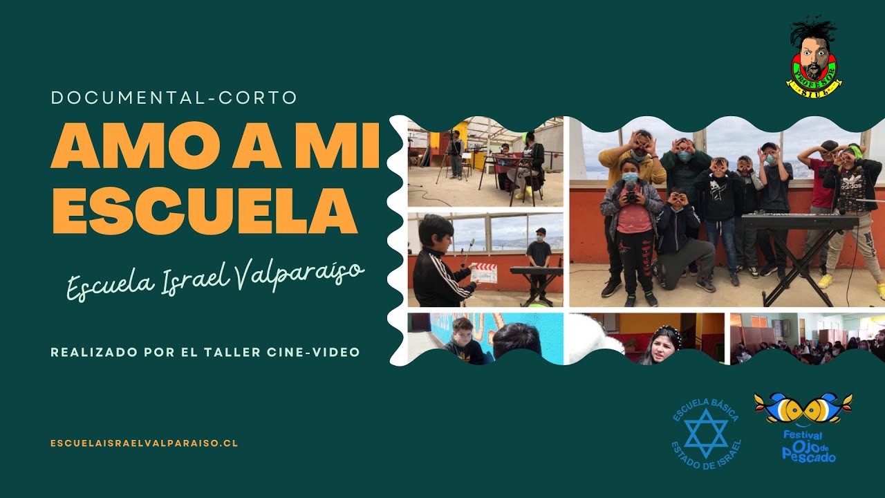Amo a mi escuela//Doc. Escuela Israel Valparaíso