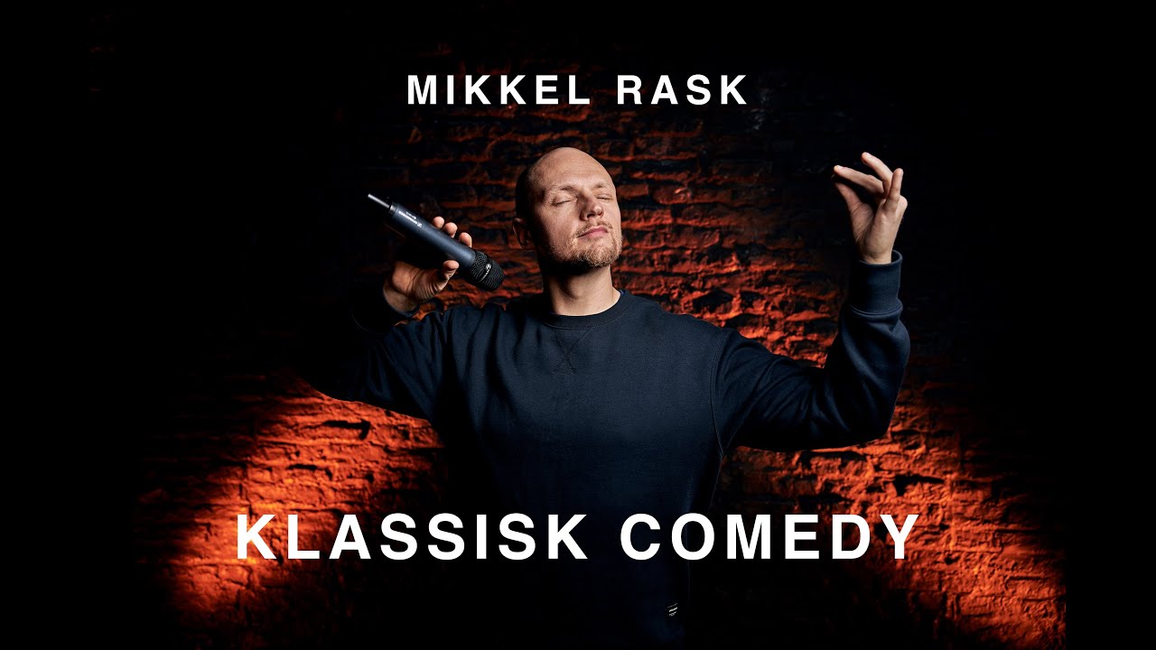 Mikkel Rask - KLASSISK COMEDY (2020) Fuldt show