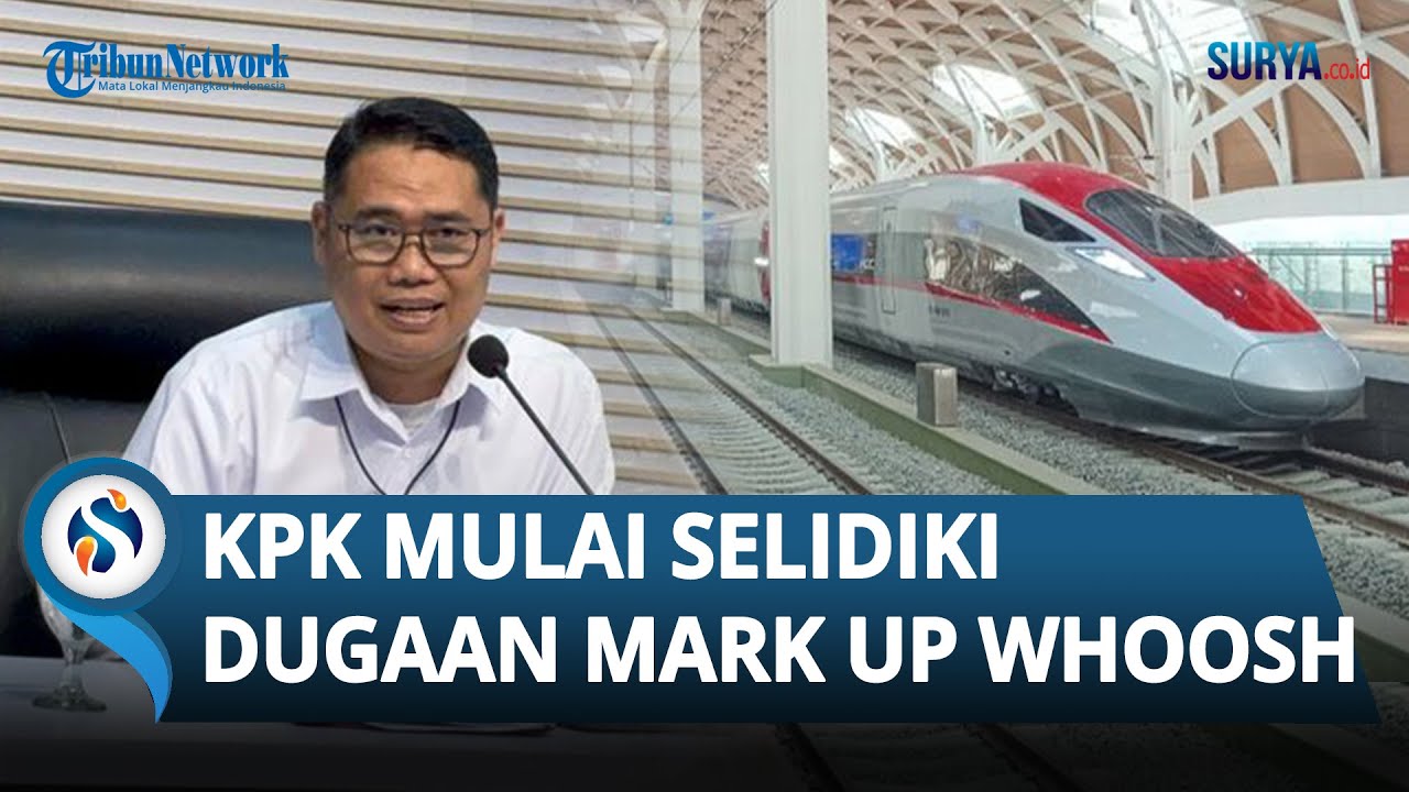 KPK Mulai Bergerak Selidiki Dugaan Mark Up Proyek Whoosh, KCIC Berjanji Kooperatif