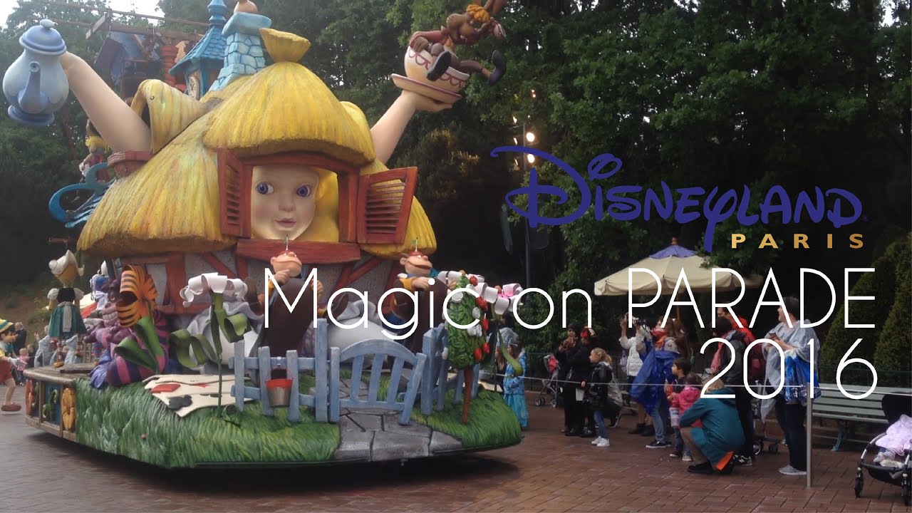 Disney Magic on Parade 2016 ( Disneyland Paris 2016)