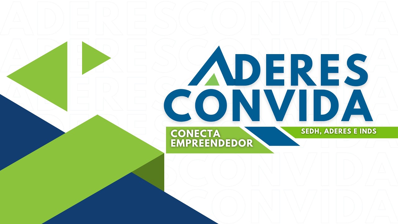 Aderes Convida l Conecta Empreendedor
