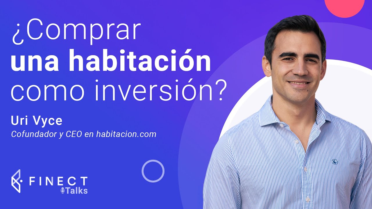 ¿Invertir en HABITACIONES de PISOS? 🏠 Finect Talks con Uri Vyce (@UriVyce)