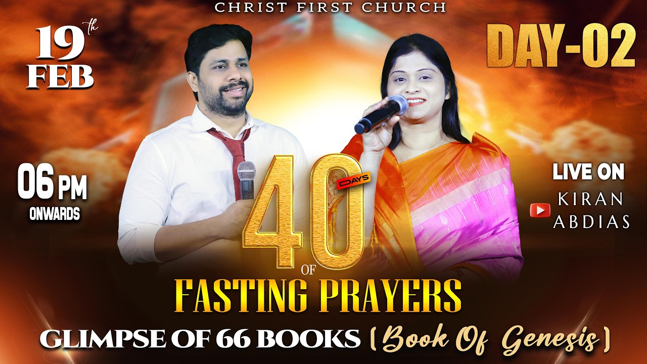 02|40Days Fasting Prayer| Glimpse of 66Books |Feb 19th|Christ First Church|Vizag|Pastor KiranAbdias|