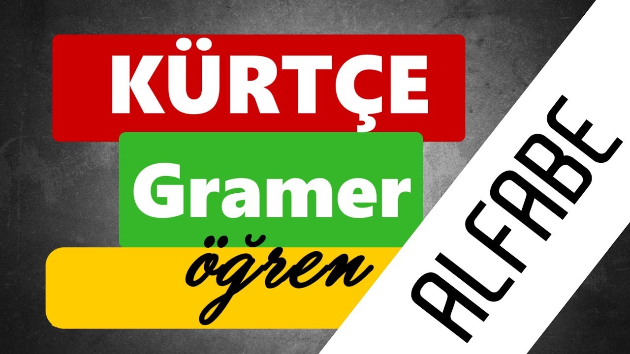 Alfabe - Kürtçe Gramer Öğren #1 RÊZIMANA ZIMANÊ KURDÎ [Kürtçe Öğreniyorum]