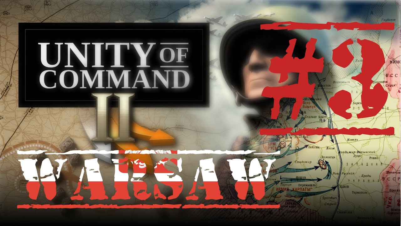 Unity of Command II Blitzkrieg #3 Варшава