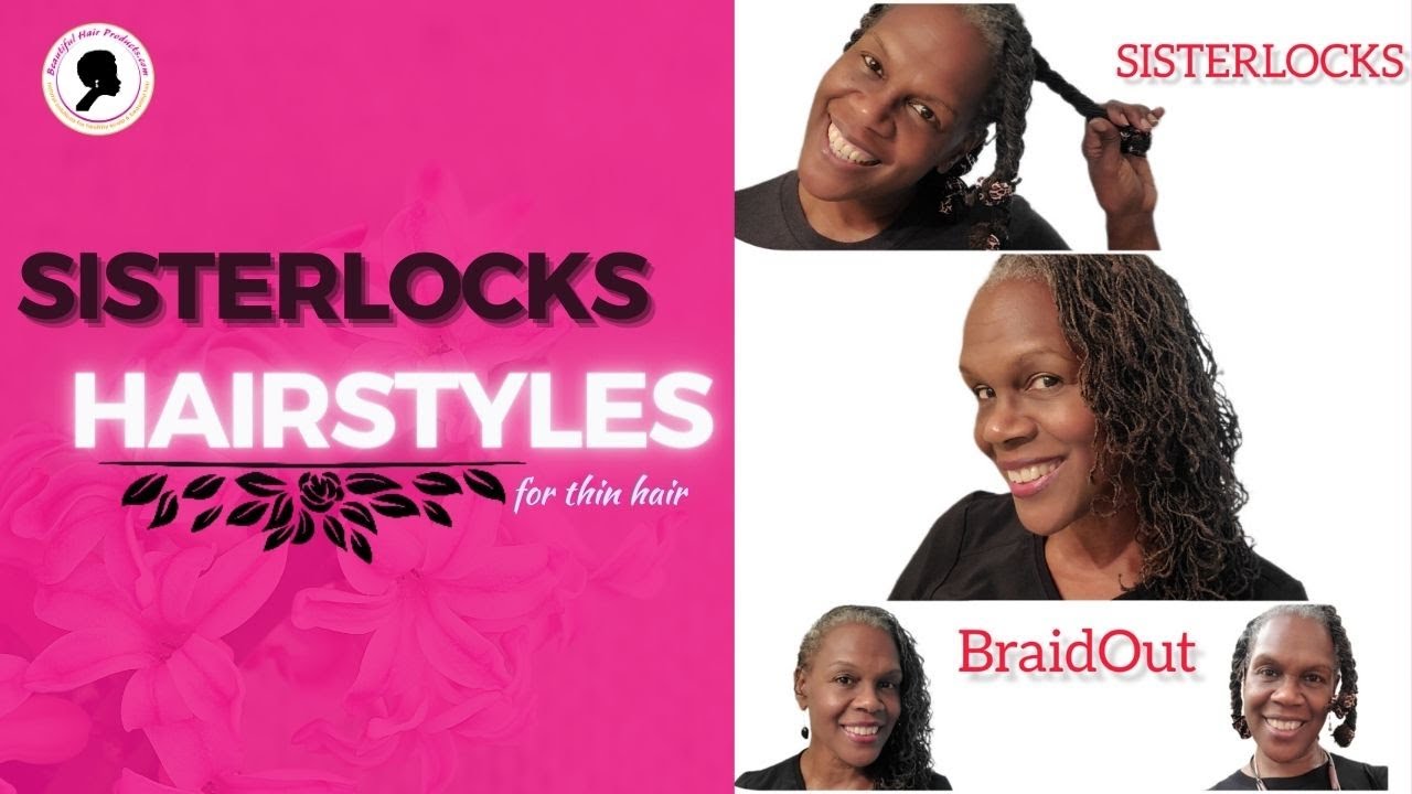 Sisterlocks Hairstyles BraidOut Takedown For Thin Low Density Hair