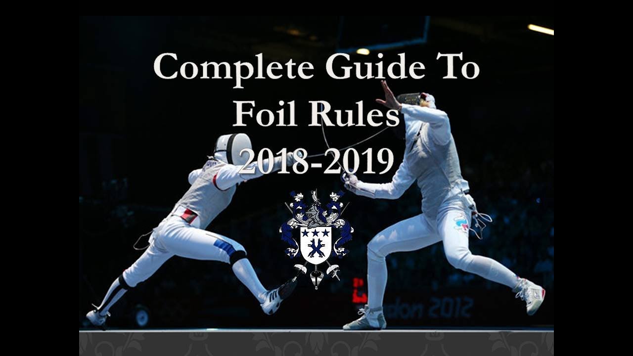 Official Rules to Foil Fencing: Comprehensive Narration USA Fencing 2018-19 Rule Book