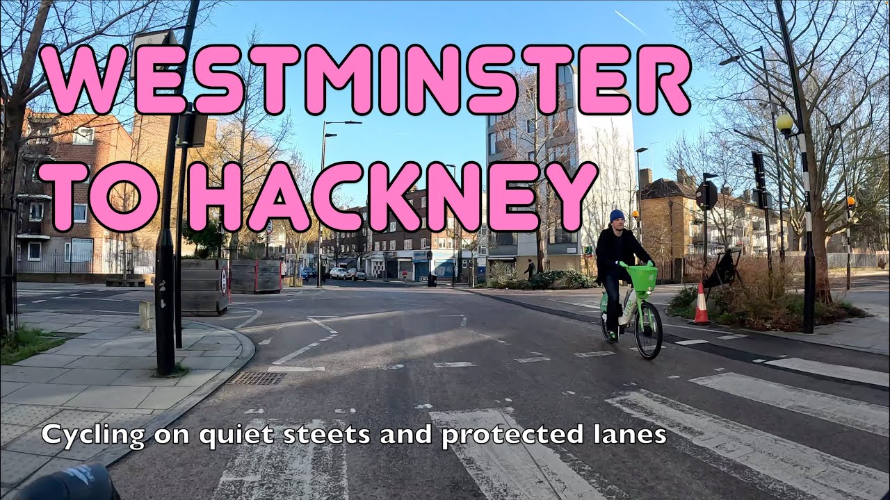 🚲 The best way to cycle from Westminster to Hackney without traffic