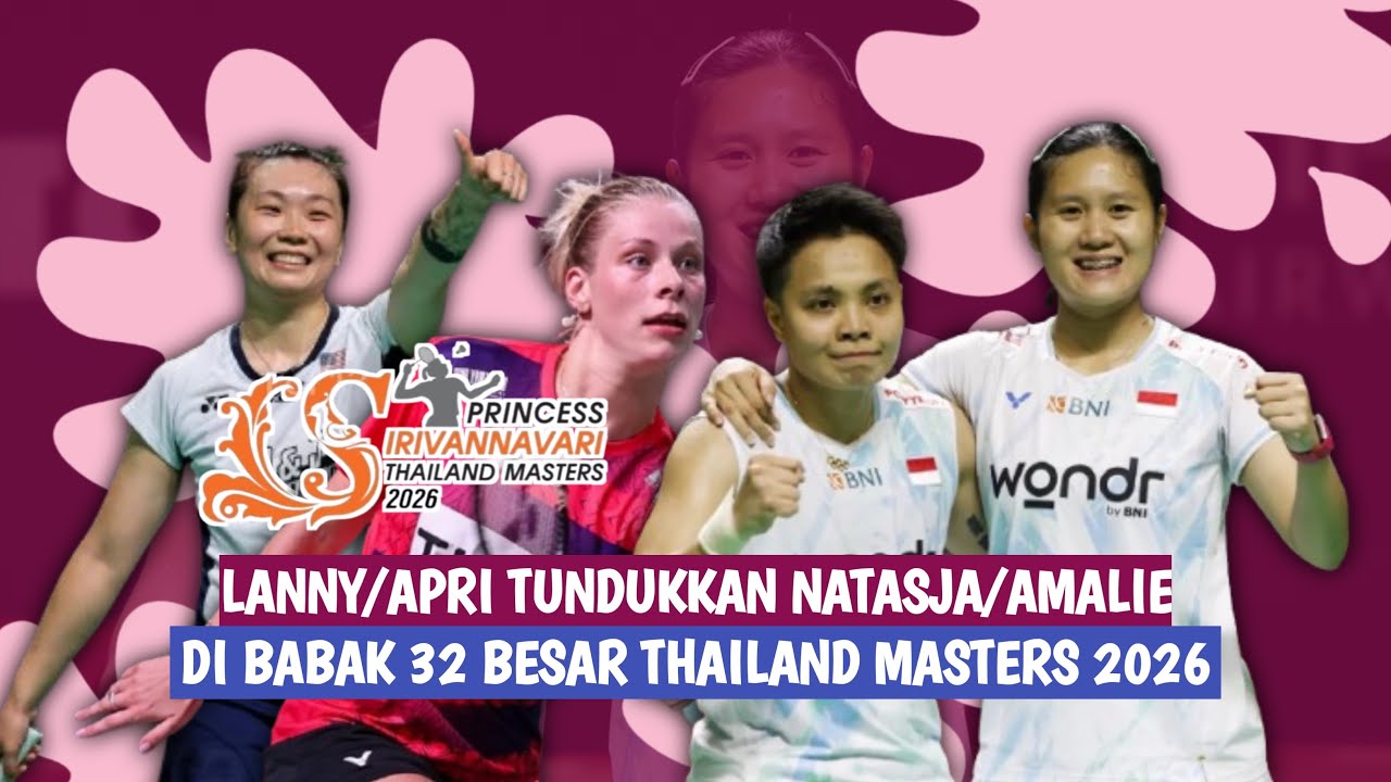 🔴LIVE - Lanny T Mayasari/Apriyani Rahayu Vs Natasja P Anthonisen/Amalie C K - Thailand Masters 2026