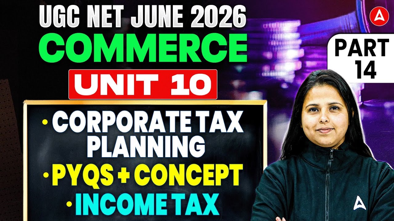 UGC NET Commerce | UGC NET Commerce Unit 10 Corporate Tax Planning & Income Tax By Vibha Mam