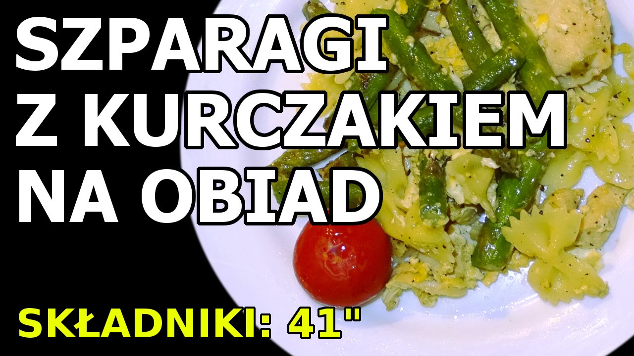 Szparagi z kurczakiem