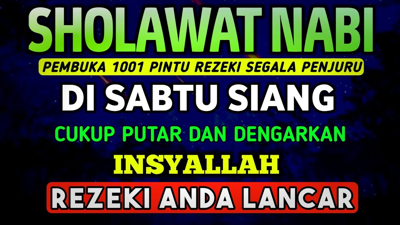 SHOLAWAT PENARIK REZEKI PALING DAHSYAT, Sholawat Nabi Muhammad SAW, SALAWAT JIBRIL PALING MERDU