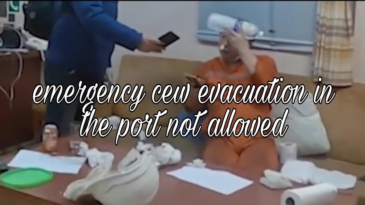 Emergency crew evacuation in the port not allowed.