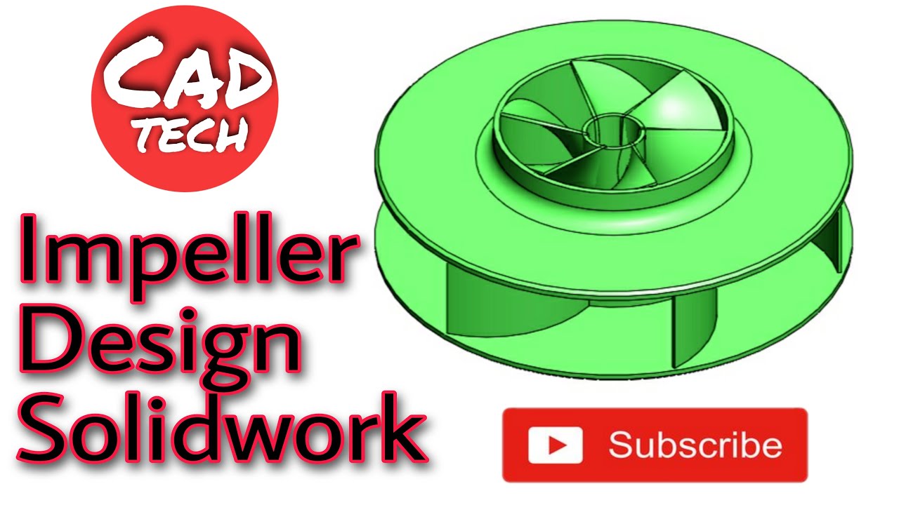 How to make Impeller in Solidworks | Impeller design in Solidworks 2020