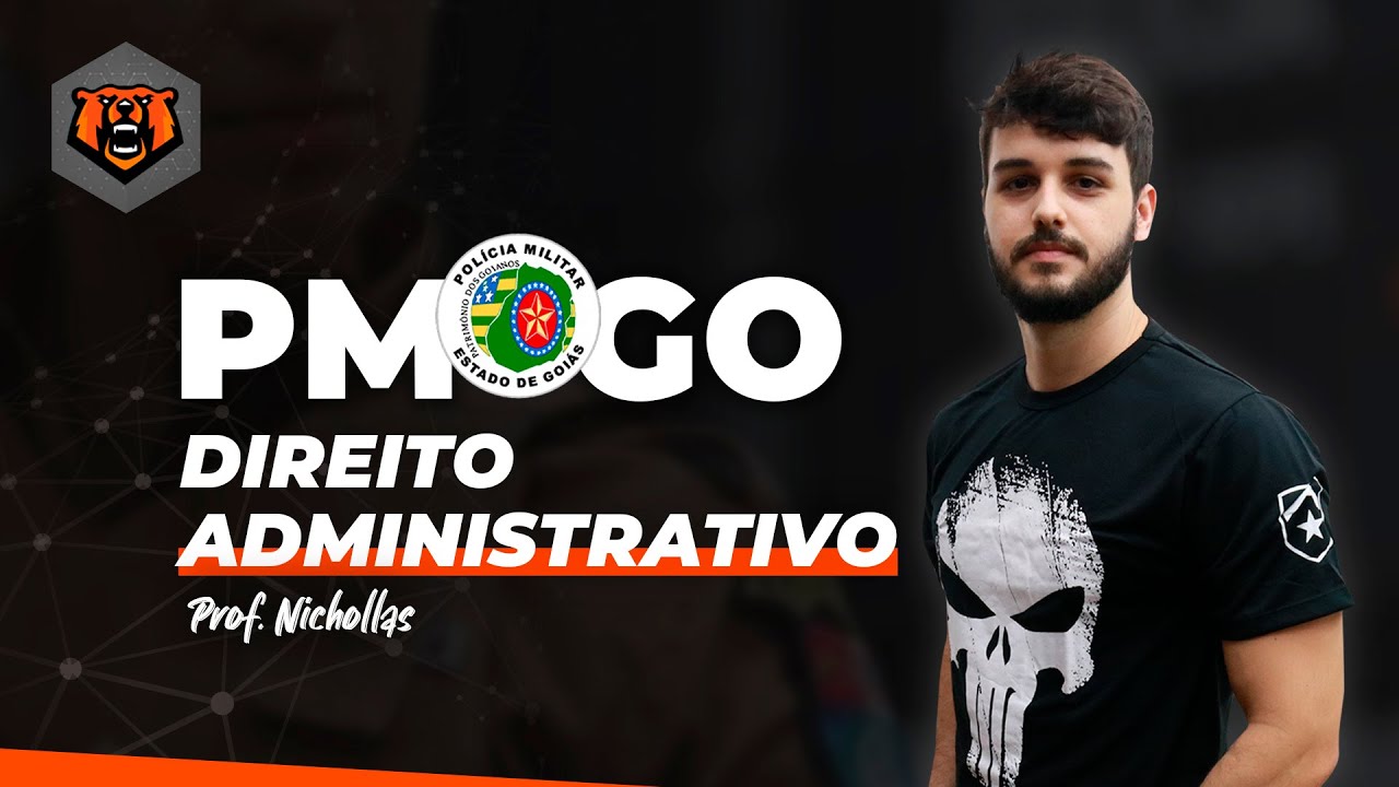 Concurso PMGO - Agentes P&uacute;blicos - Direito Administrativo - Prof. Nichollas - Monster Concursos