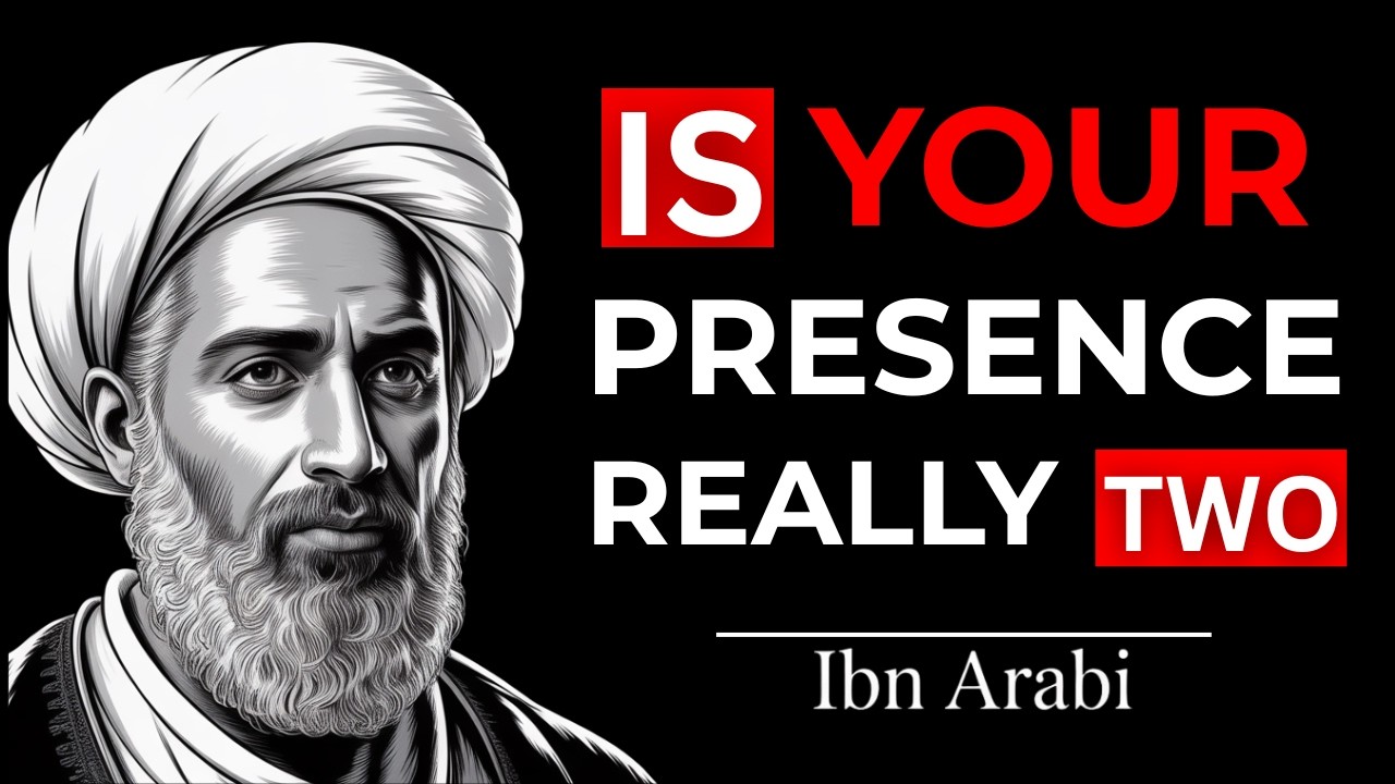 The Presence That Is Not Two – Ibn Arabi’s Hidden Reality