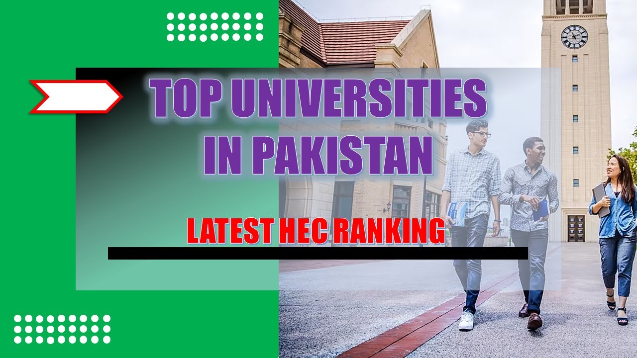 TOP UNIVERSITIES IN PAKISTAN | LATEST HEC RANKING
