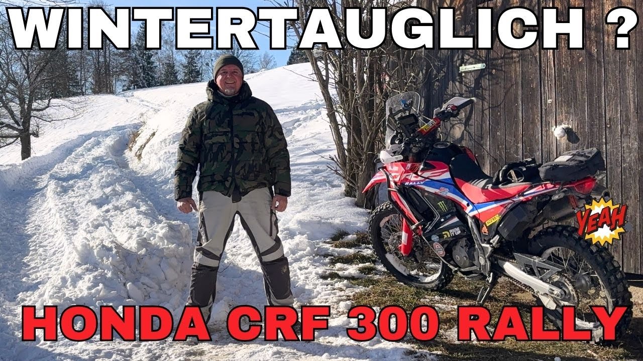 Wintertauglich ? - Honda CRF 300 Rally