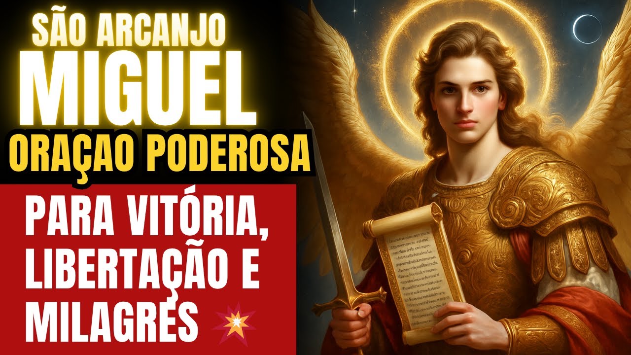 São Miguel Arcanjo: Oração Forte de Cura, Força e Proteção