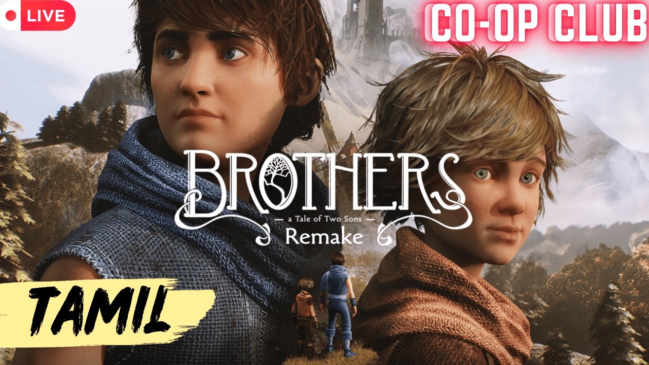 Rendu Brothers.....oru unforgettable journey | Co-op Gameplay | Tamil Fun Commentary | Part 1