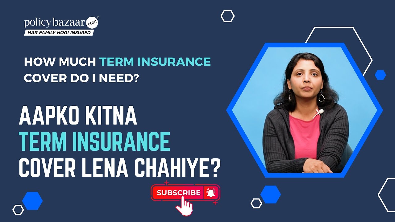 How Much Cover You Need in Term Insurance? Term Insurance Cover Explained in 2026