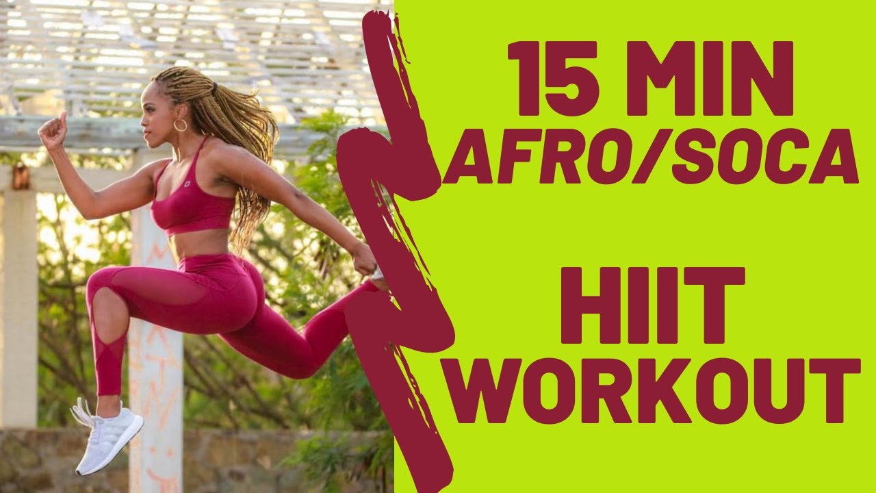 15 Min Afro Soca HIIT Workout | Natorii Illidge