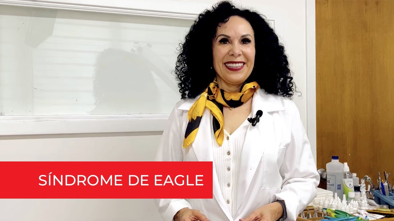 Dolor de garganta, te revisas y no tienes nada! -  Síndrome de Eagle | Dra. Mónica Palacios