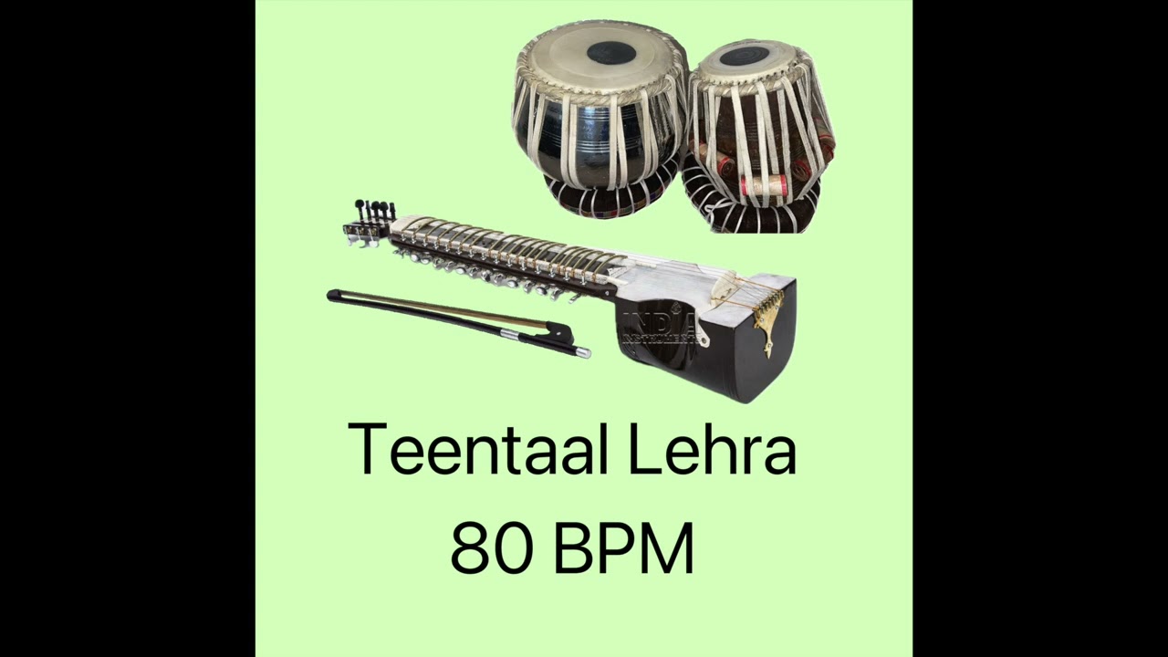 Teentaal Lehra 80 Bpm C# on Dilruba by Sandeep Singh, Nagma for Tabla Practice
