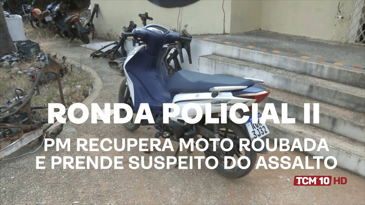 Ronda Policial II - PM recupera moto roubada e prende suspeito do assalto