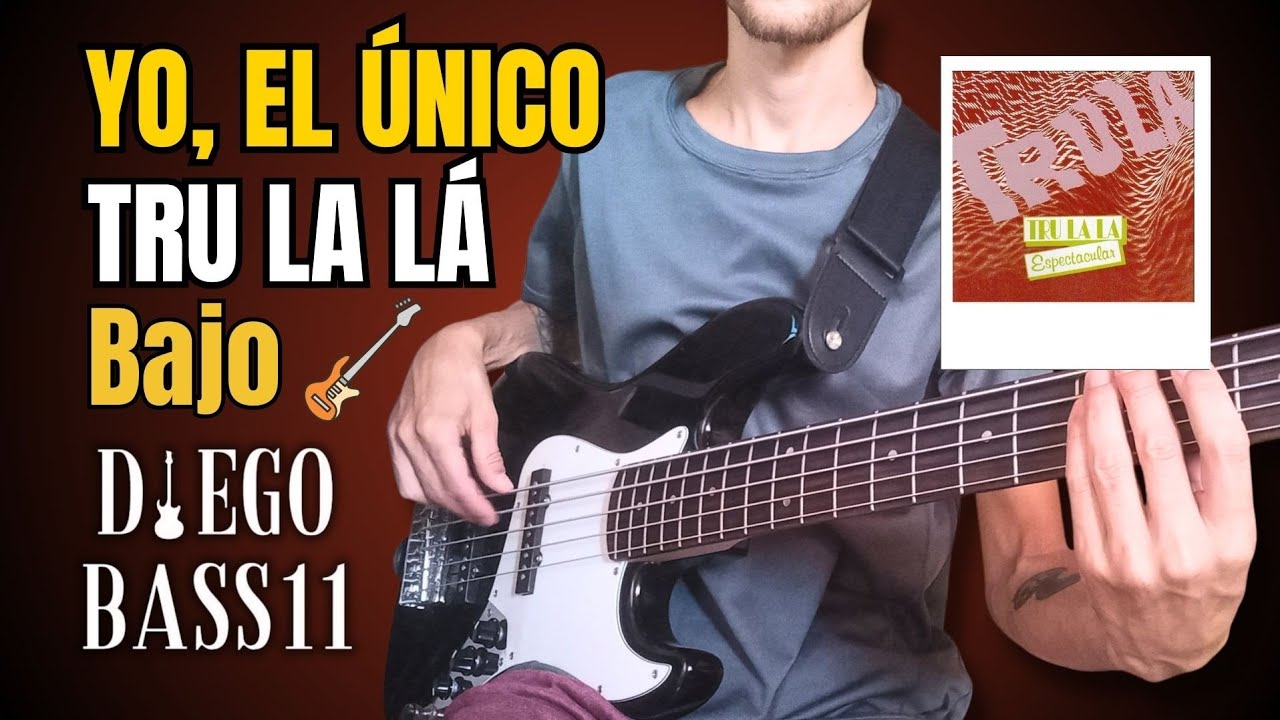 YO, EL ÚNICO – Tru La Lá 🎸 | Versión Bajo Eléctrico | DiegoBASS11