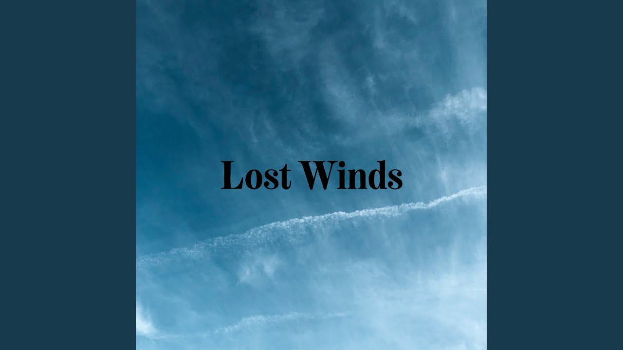 Lost Winds (Radio Edit)