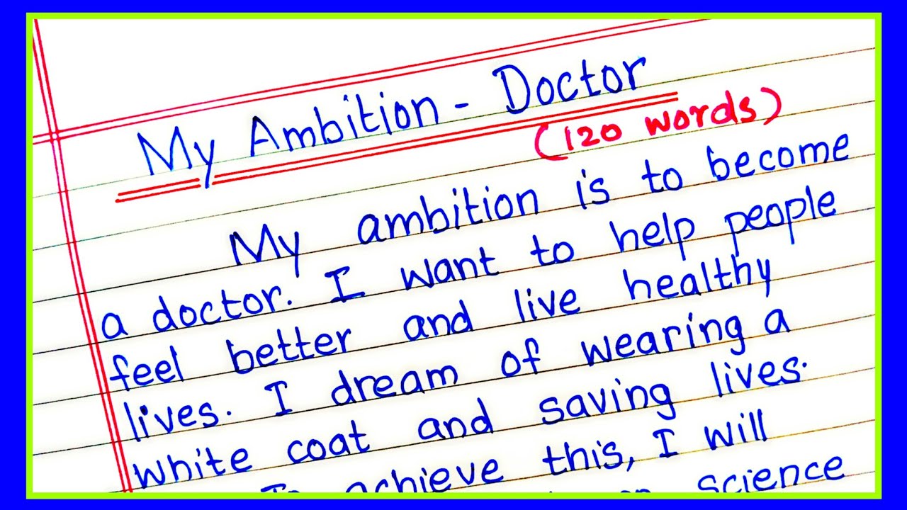 My Ambition Doctor Essay | Essay on My Ambition Doctor | Essay on My Aim in Life Doctor 100 words