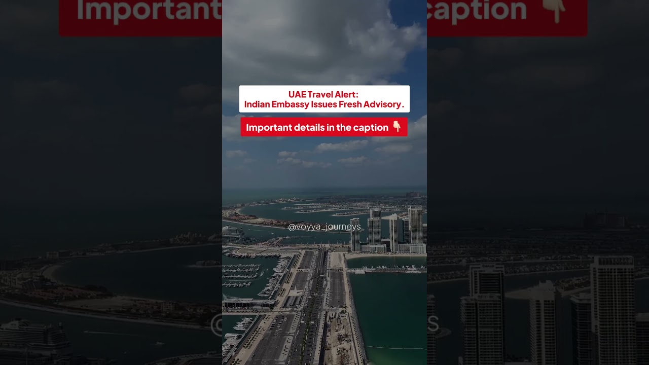 UAE Travel Alert for Indians | Indian Embassy Issues Advisory | Dubai Travel Update 2026