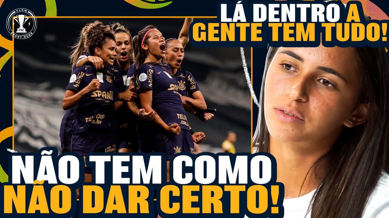 Por que o CORINTHIANS FEMININO é TÃO FORTE? (jogadoras do Corinthians)