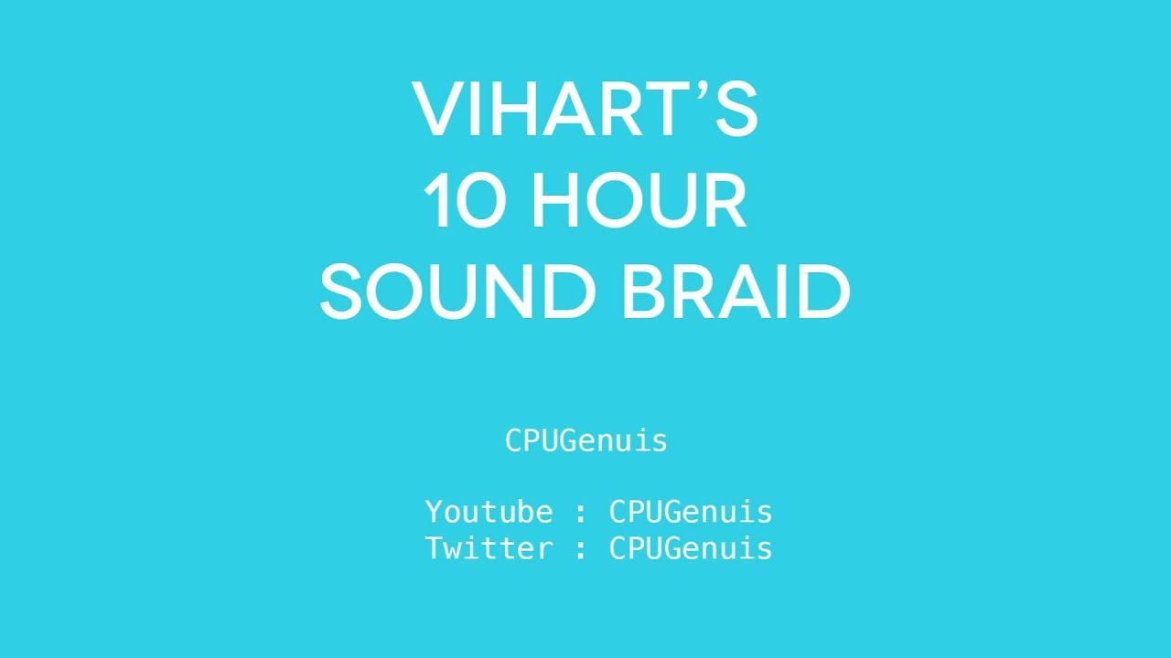 Vihart's Sound Braid : 10 Hour Edition