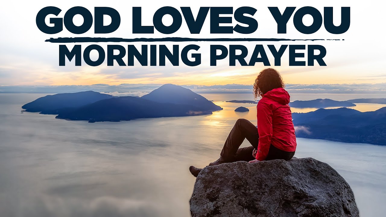 God's Love For You Is Unmatched | An Inspiring  Prayer To Bless You