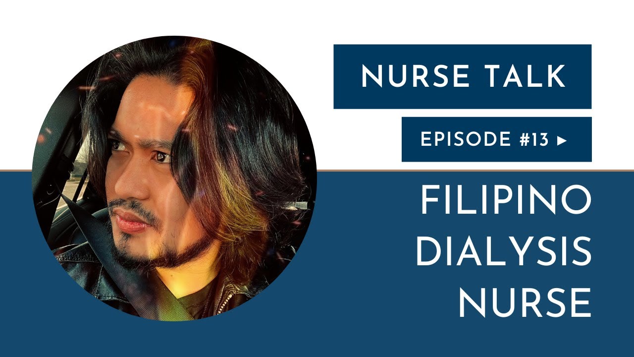 Filipino Dialysis Nurse in California | Nurse Talk #13 | Filipino USRN