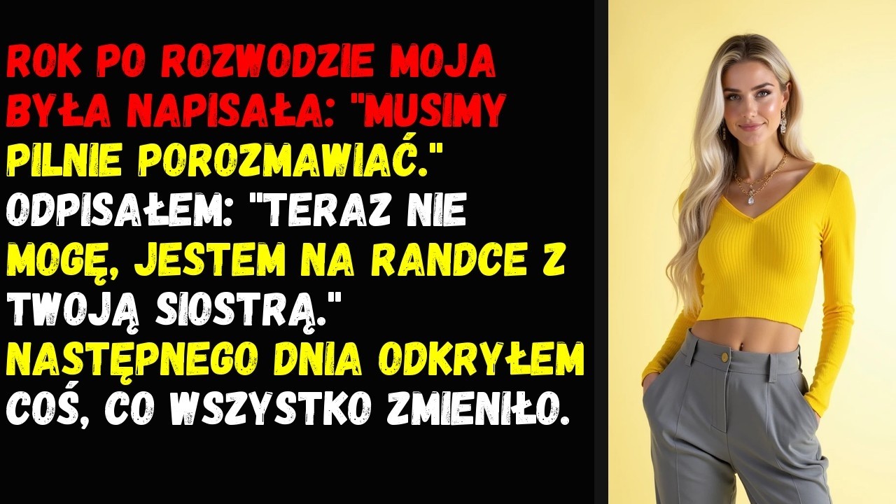 Rok po rozwodzie moja była napisała: 