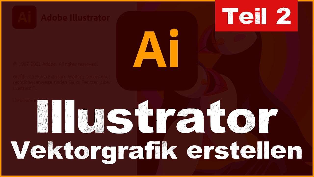 Adobe Illustrator CC 2022 für Anfänger - Vektorgrafik erstellen & Werkzeuge -  Tutorial Teil 2