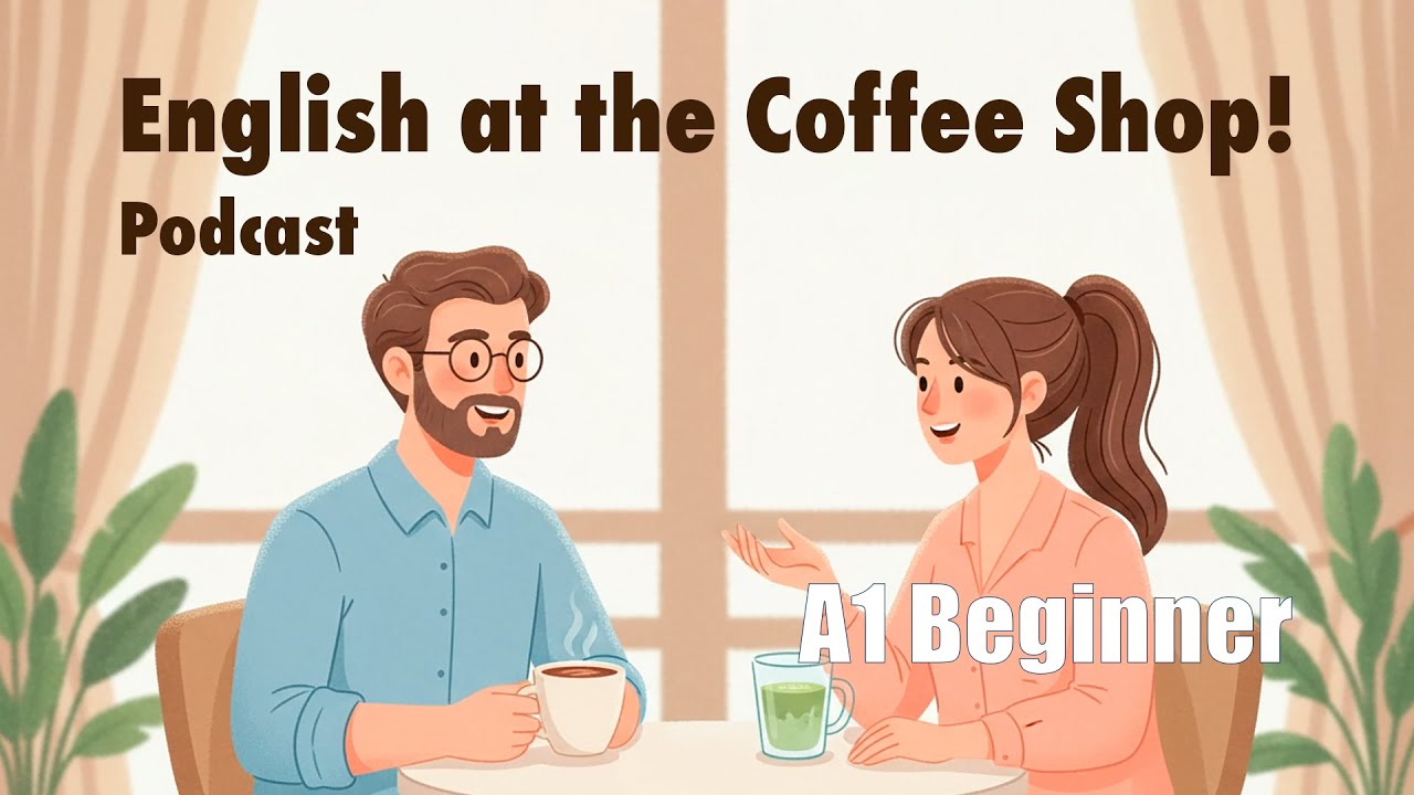 Learn English at the Coffee Shop - A1 Beginner English - Podcast